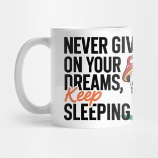 Dreaming Panda, Never Give Up Mug